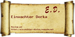 Einvachter Dorka névjegykártya